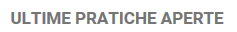 2. Ultime pratiche elaborate