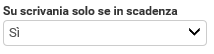 4. appare su scrivania solo in scadenza